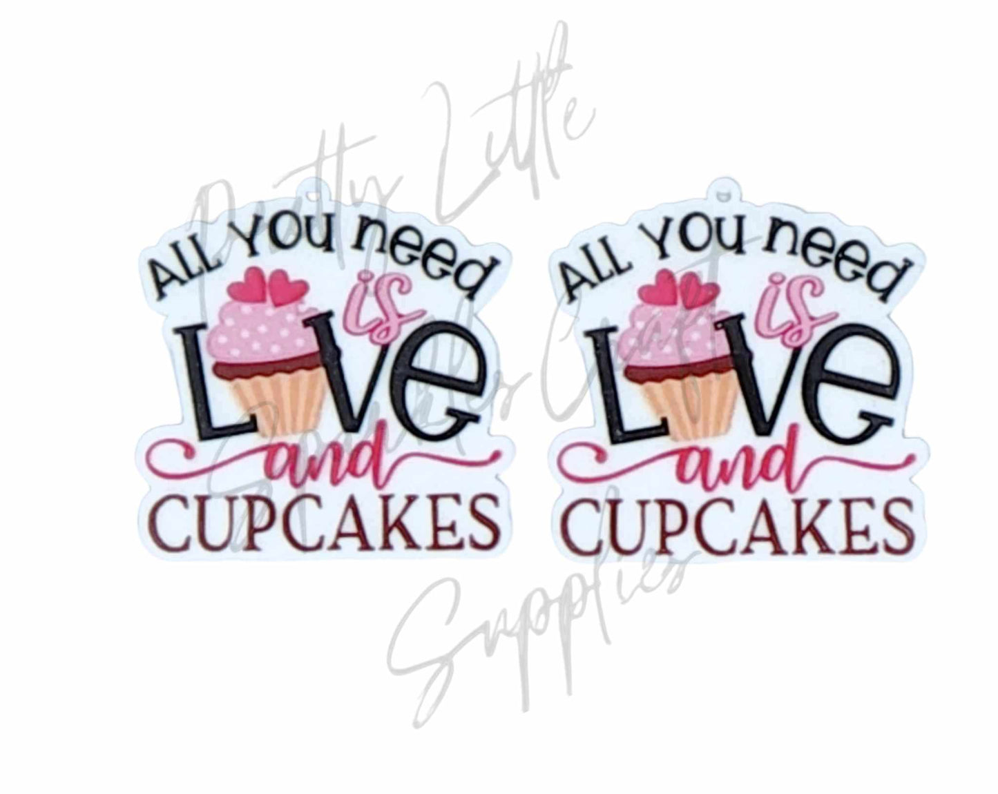 All You Need Is Love and Cupcakes