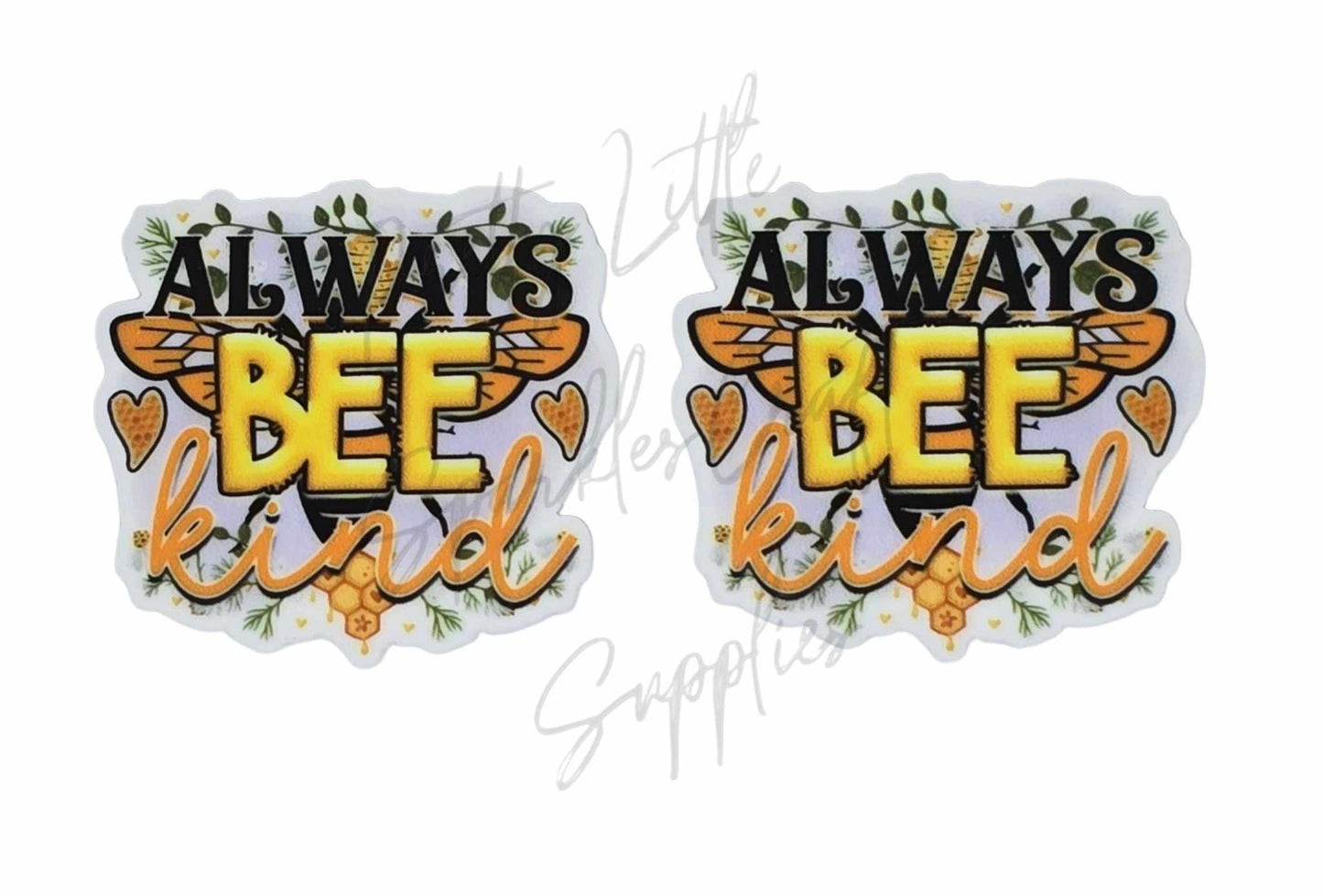 Always Bee Kind