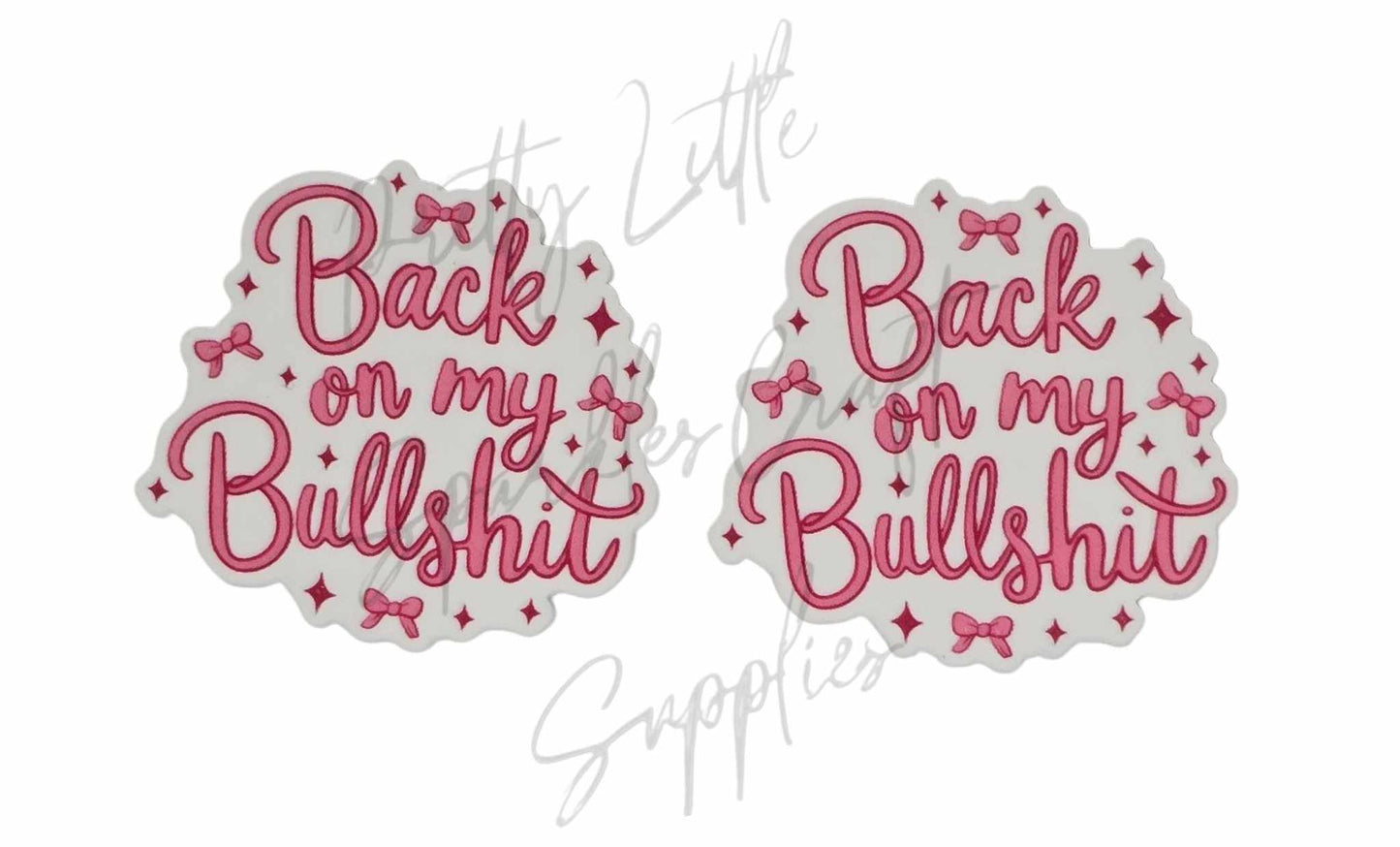 Back On My Bullsh*t