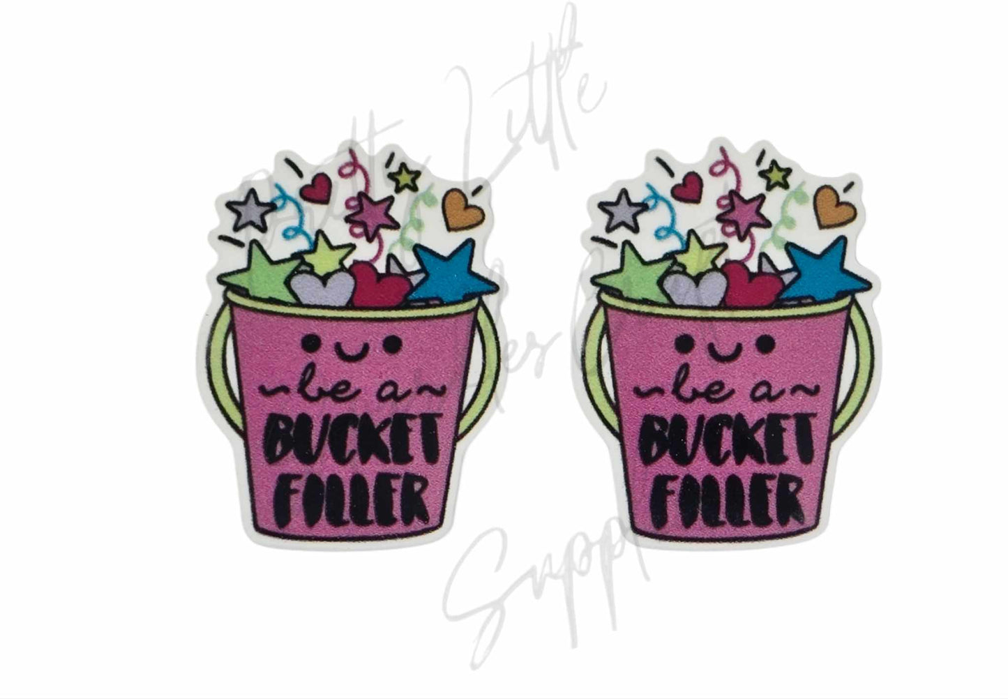 Be A Bucket Filler