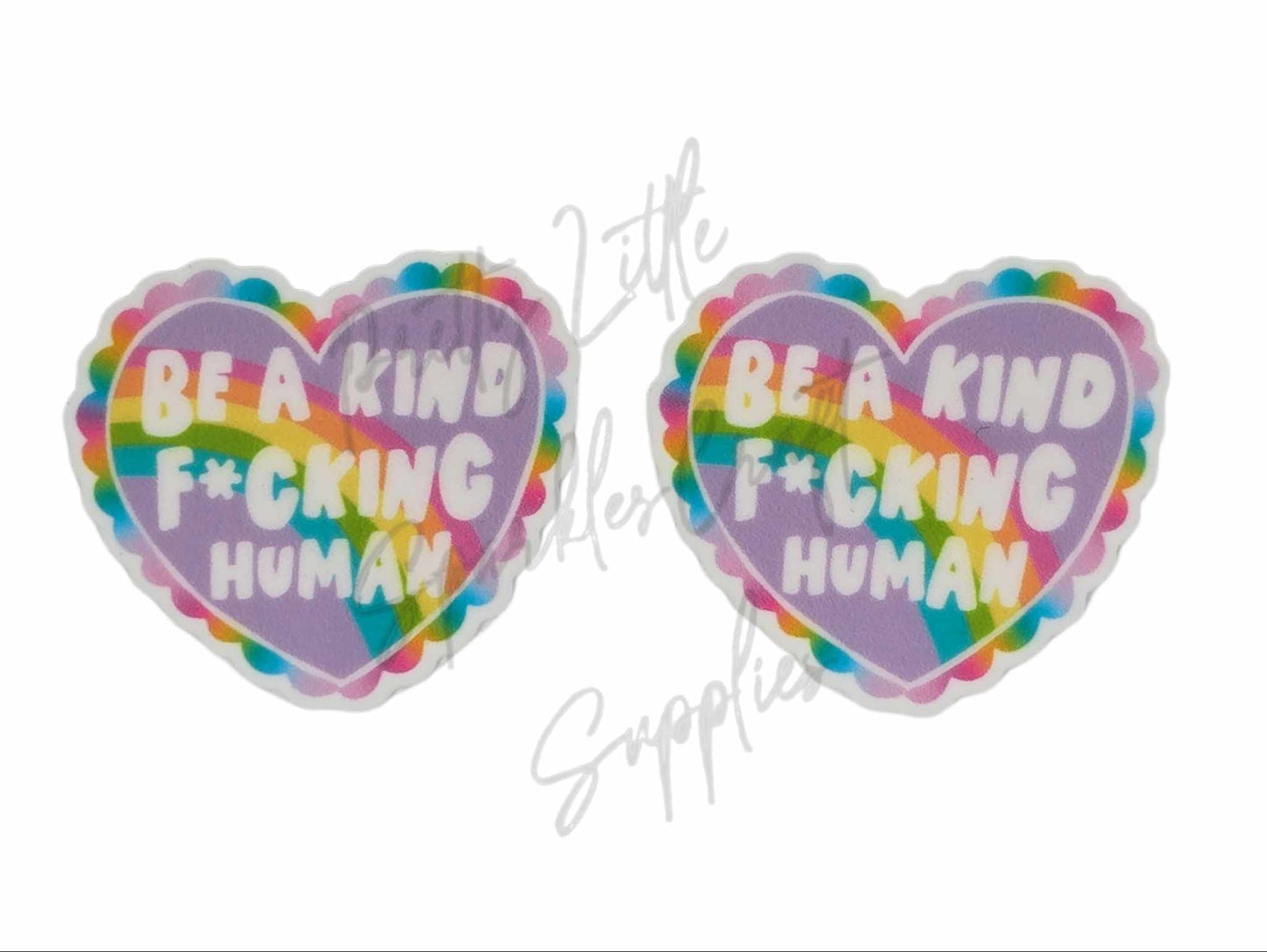 Be A Kind F*cking Human