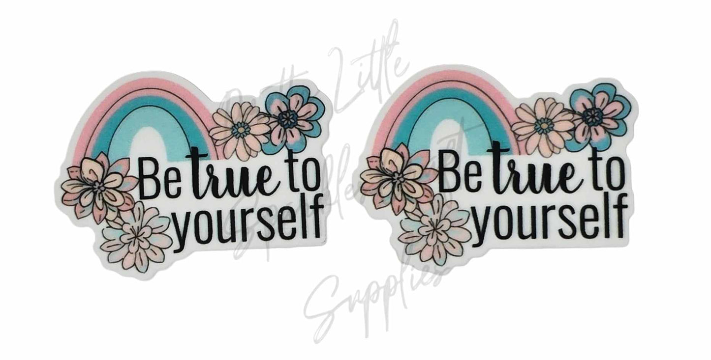 Be True to Yourself