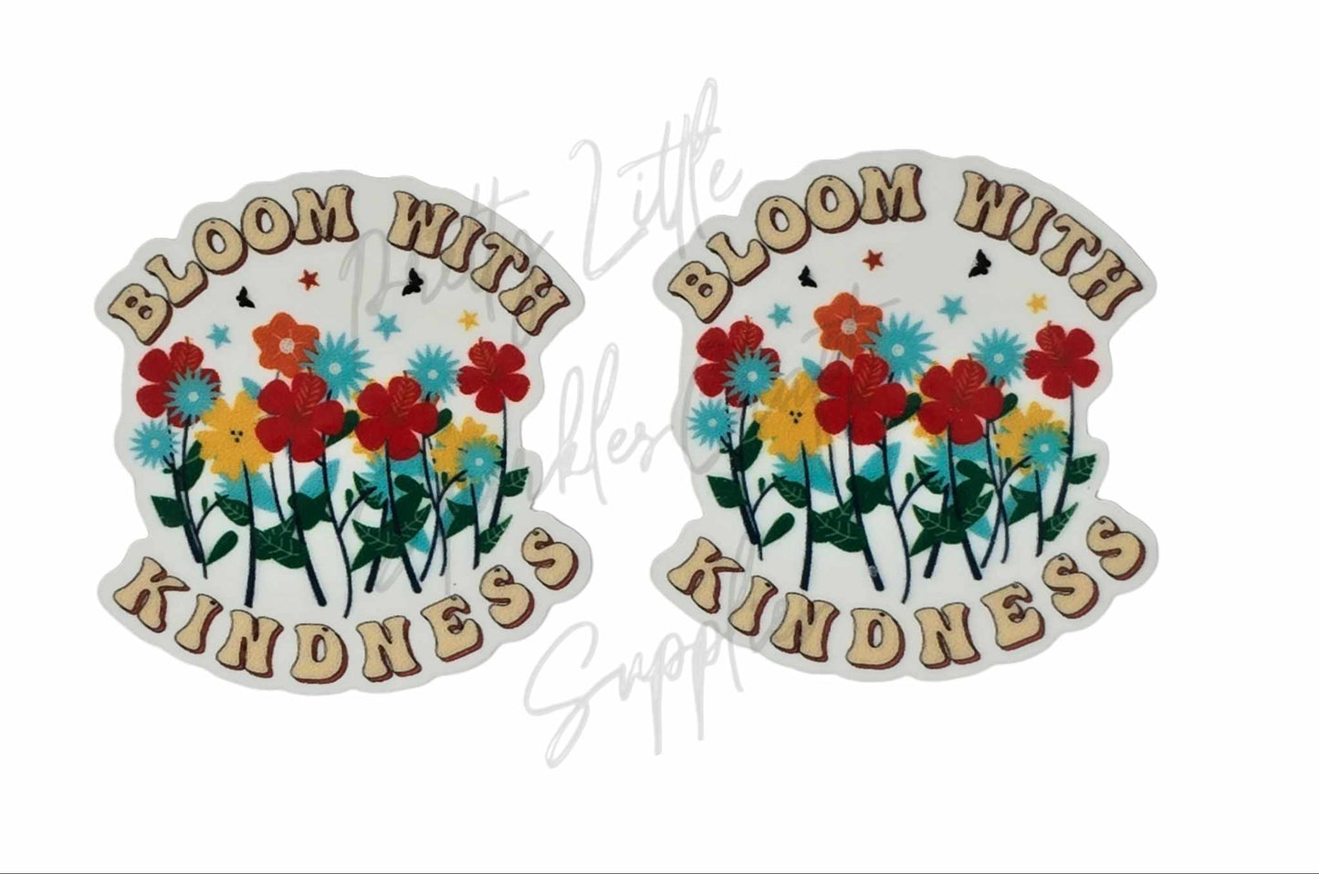 Bloom With Kindness