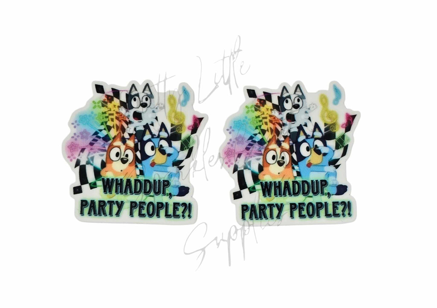 Bluey - Whaddup Party People