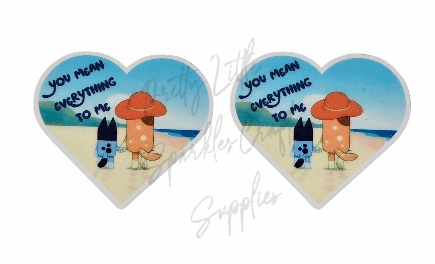 Bluey - You Mean Everything to Me