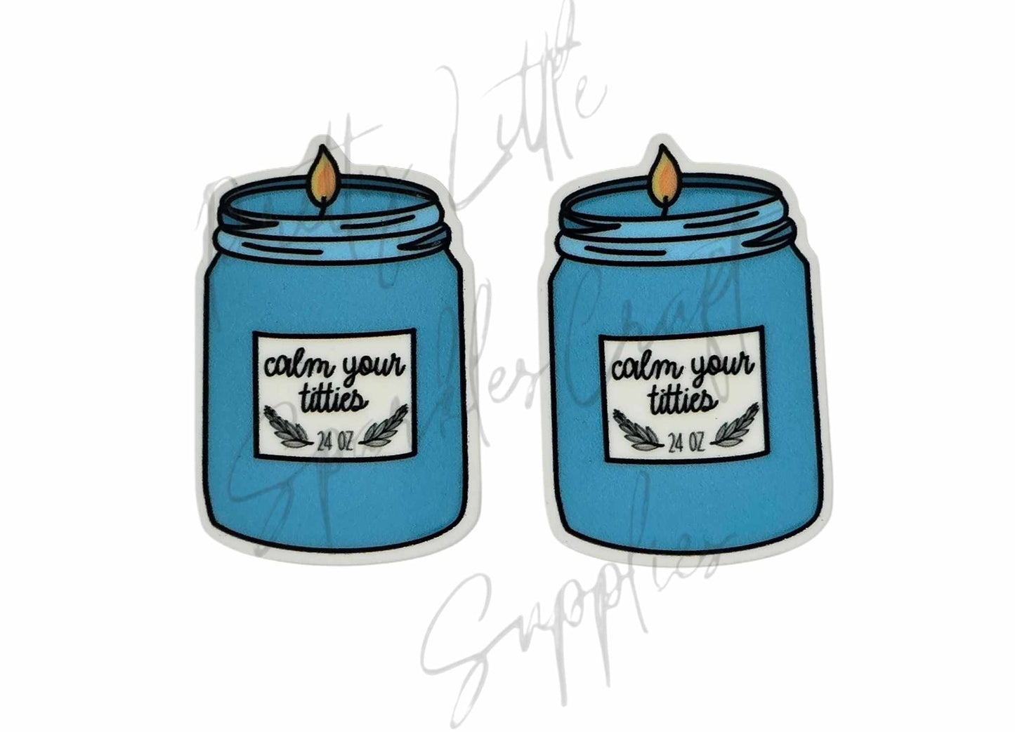 Calm Your Titties Candle