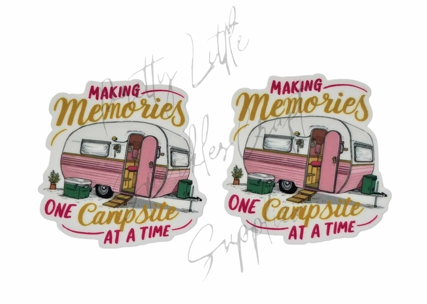 Camping - Making Memories One Campsite At A Time
