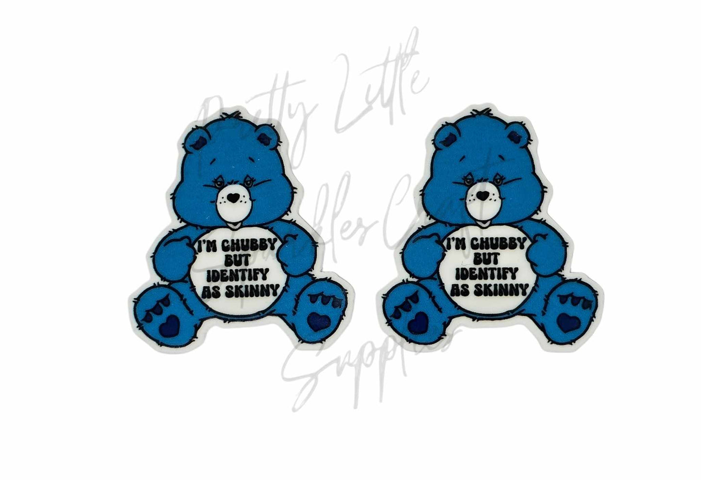 Care Bear Blue - I'm Chubby But Identify As Skinny