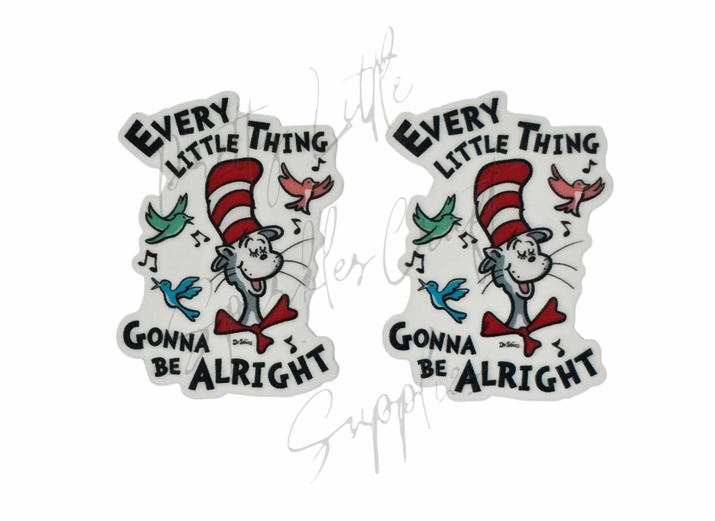 Cat In Hat - Every Little Things Gonna Be Alright