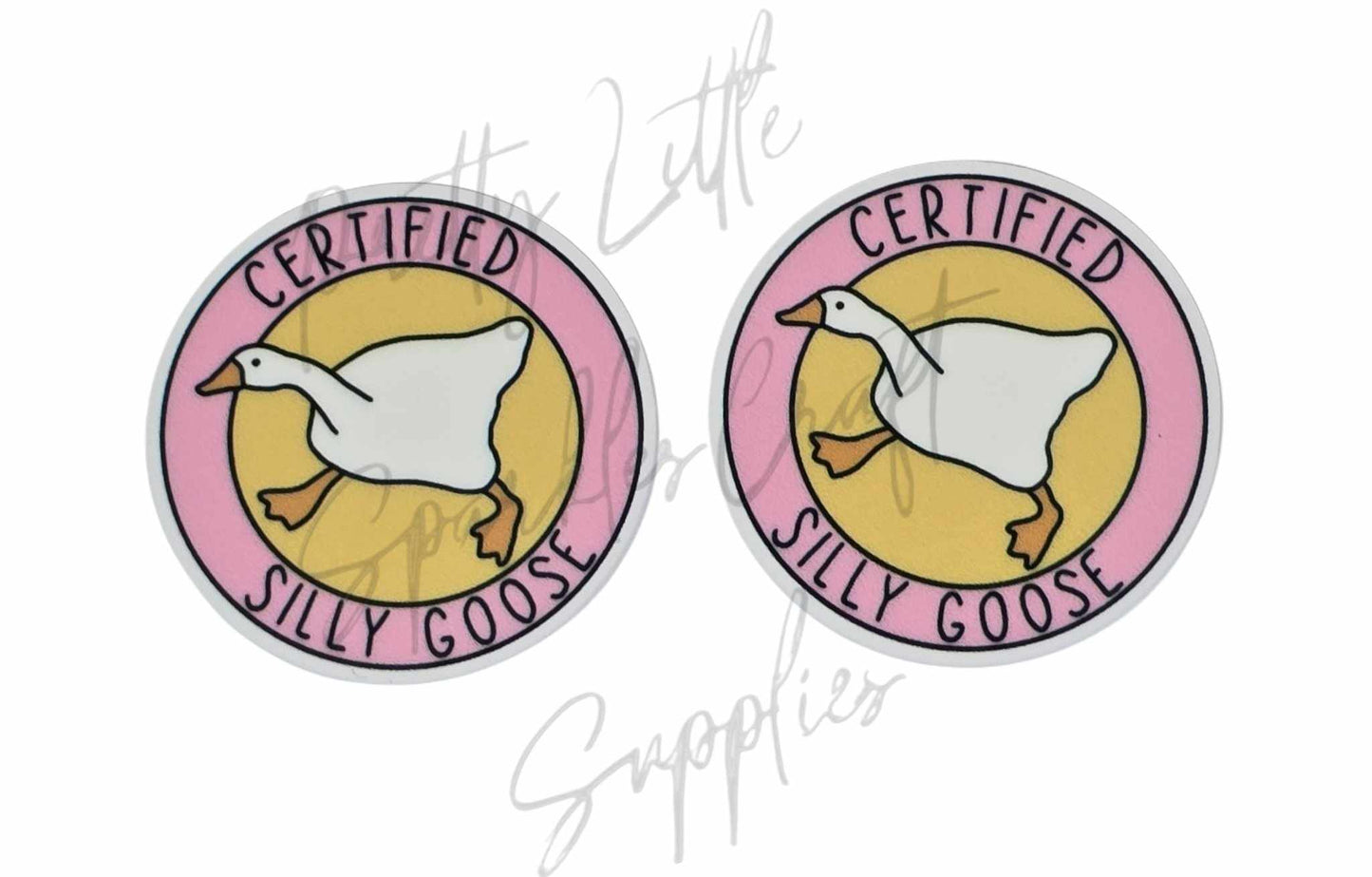 Certified Silly Goose