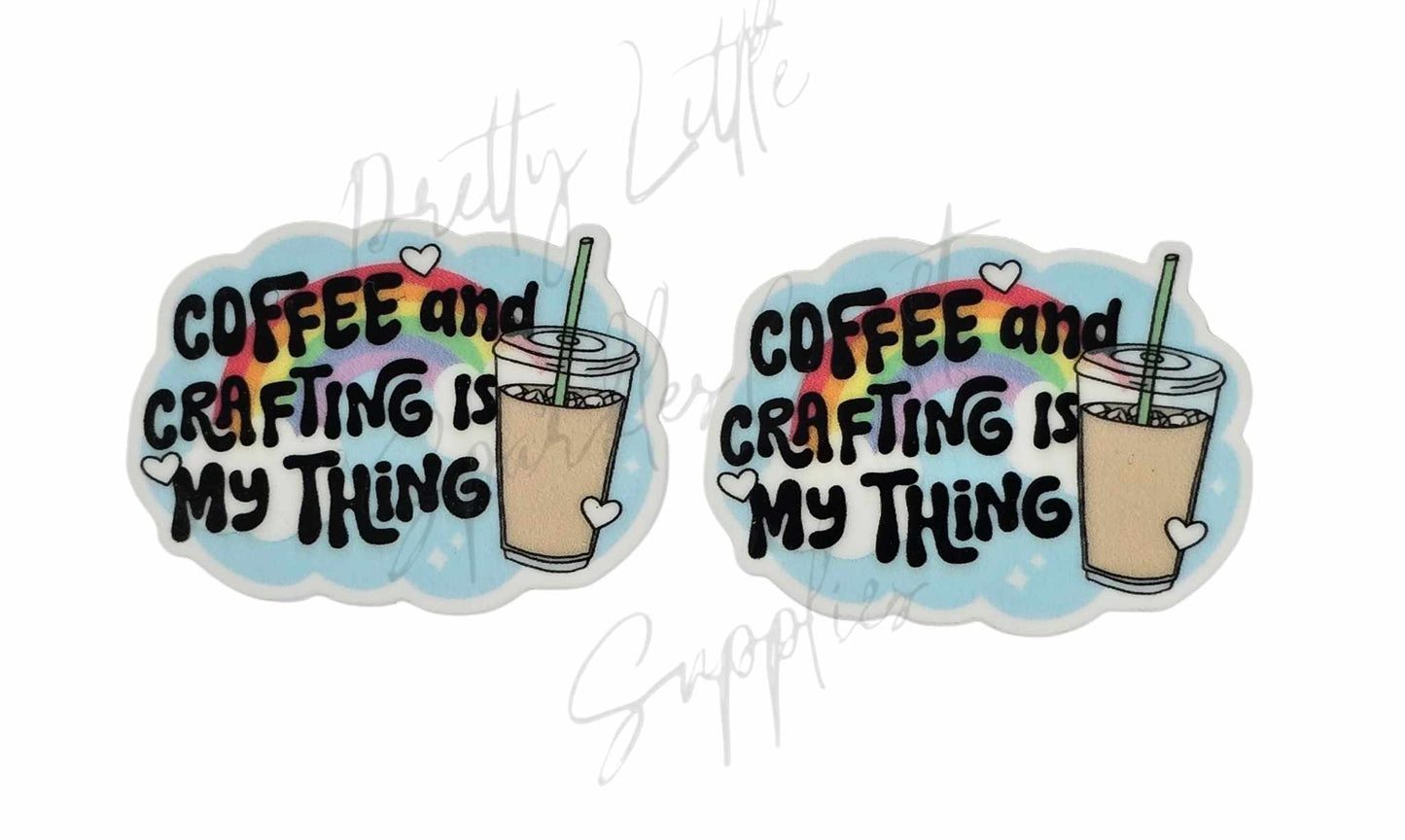 Coffee and Crafting Is My Thing