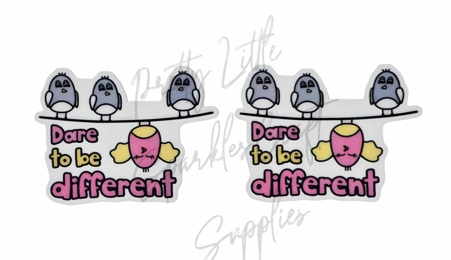 Dare to Be Different