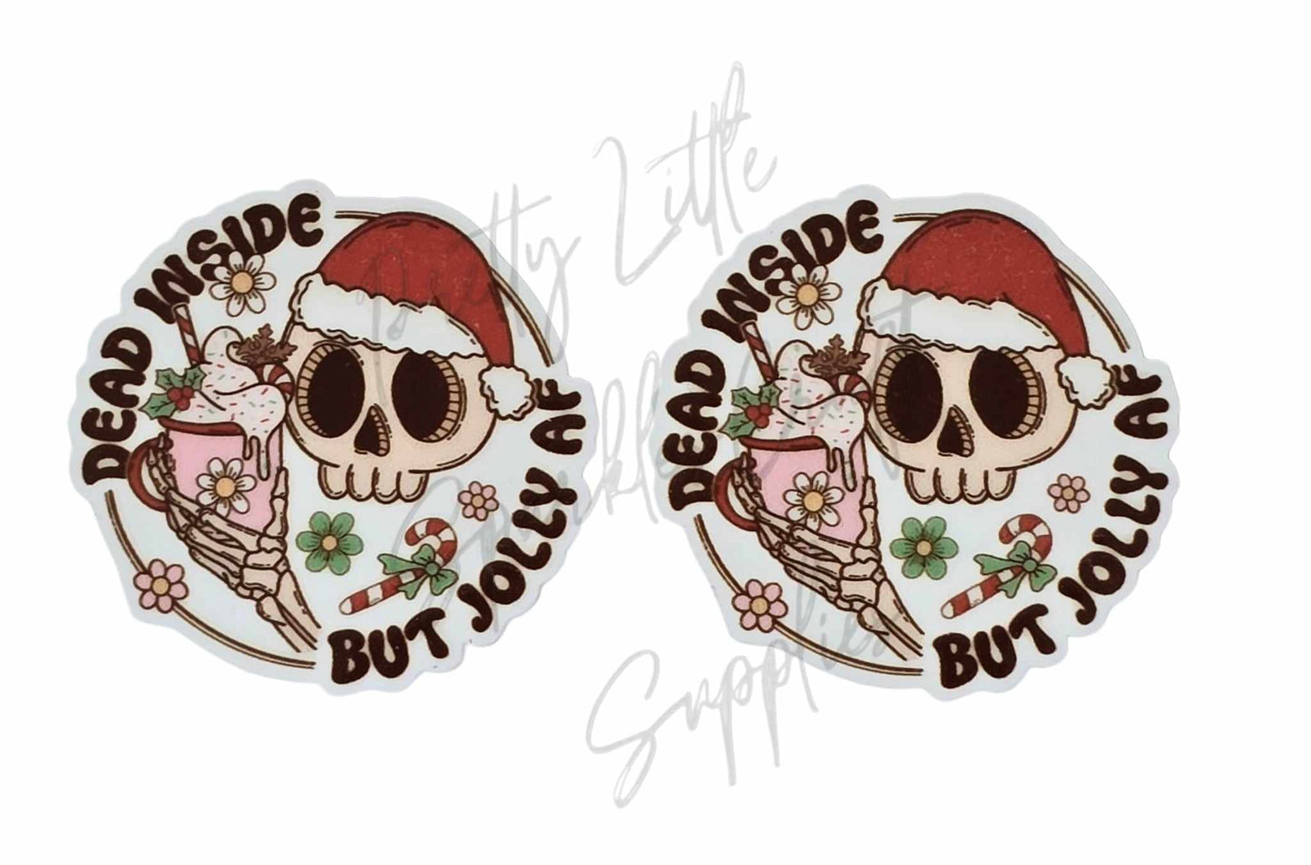 Dead Inside But Jolly AF