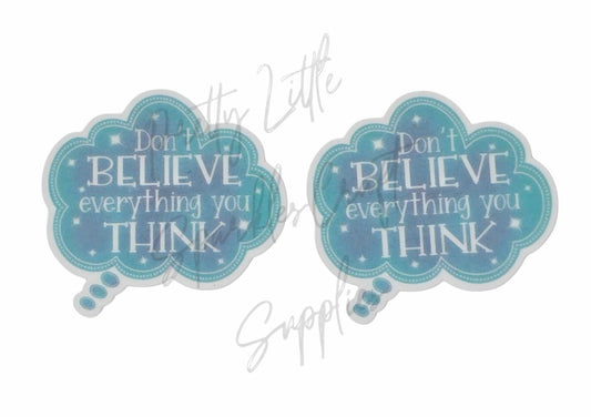 Don't Believe Everything You Think