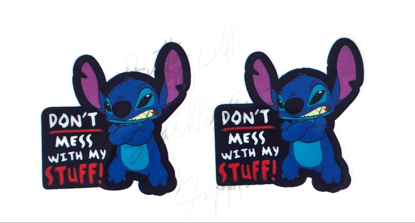 Stitch - Don't Mess With My Stuff