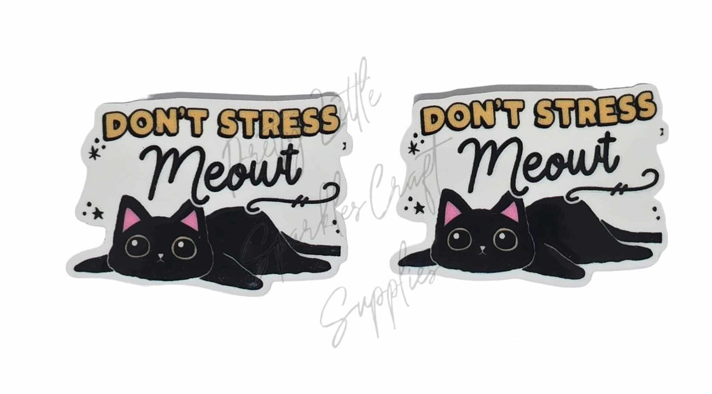 Don't Stress Meowt