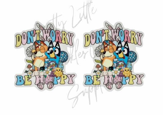 Easter Bluey - Don't Worry Be Hoppy