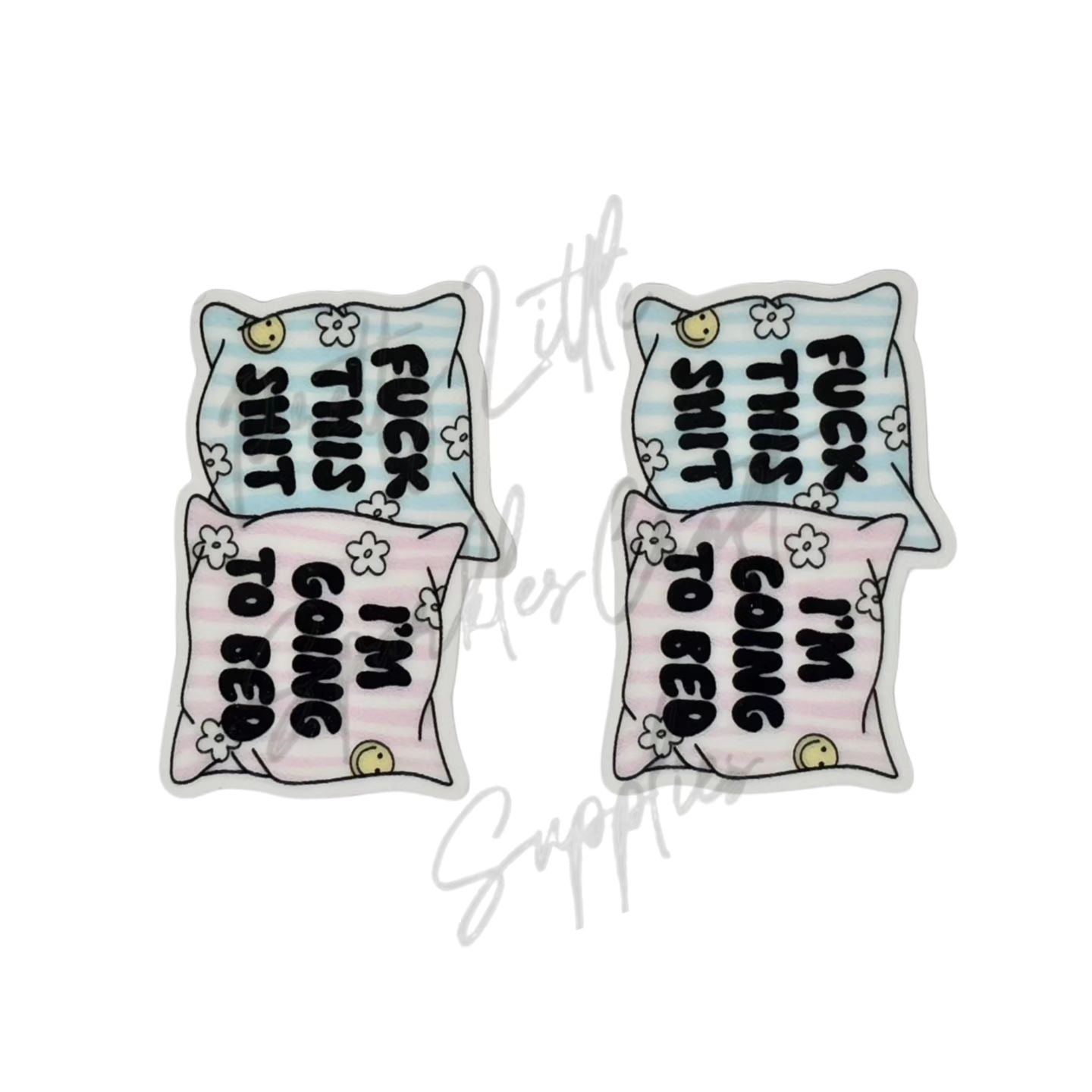 F*ck This Sh*t I'm Going to Bed