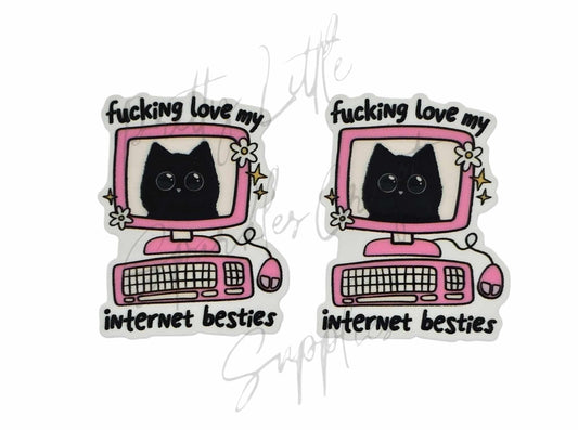 F*cking Love My Internet Besties