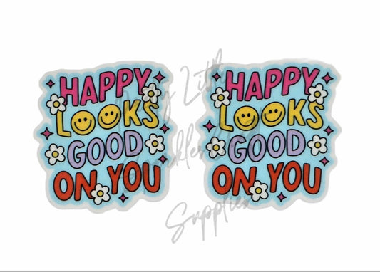 Happy Looks Good On You