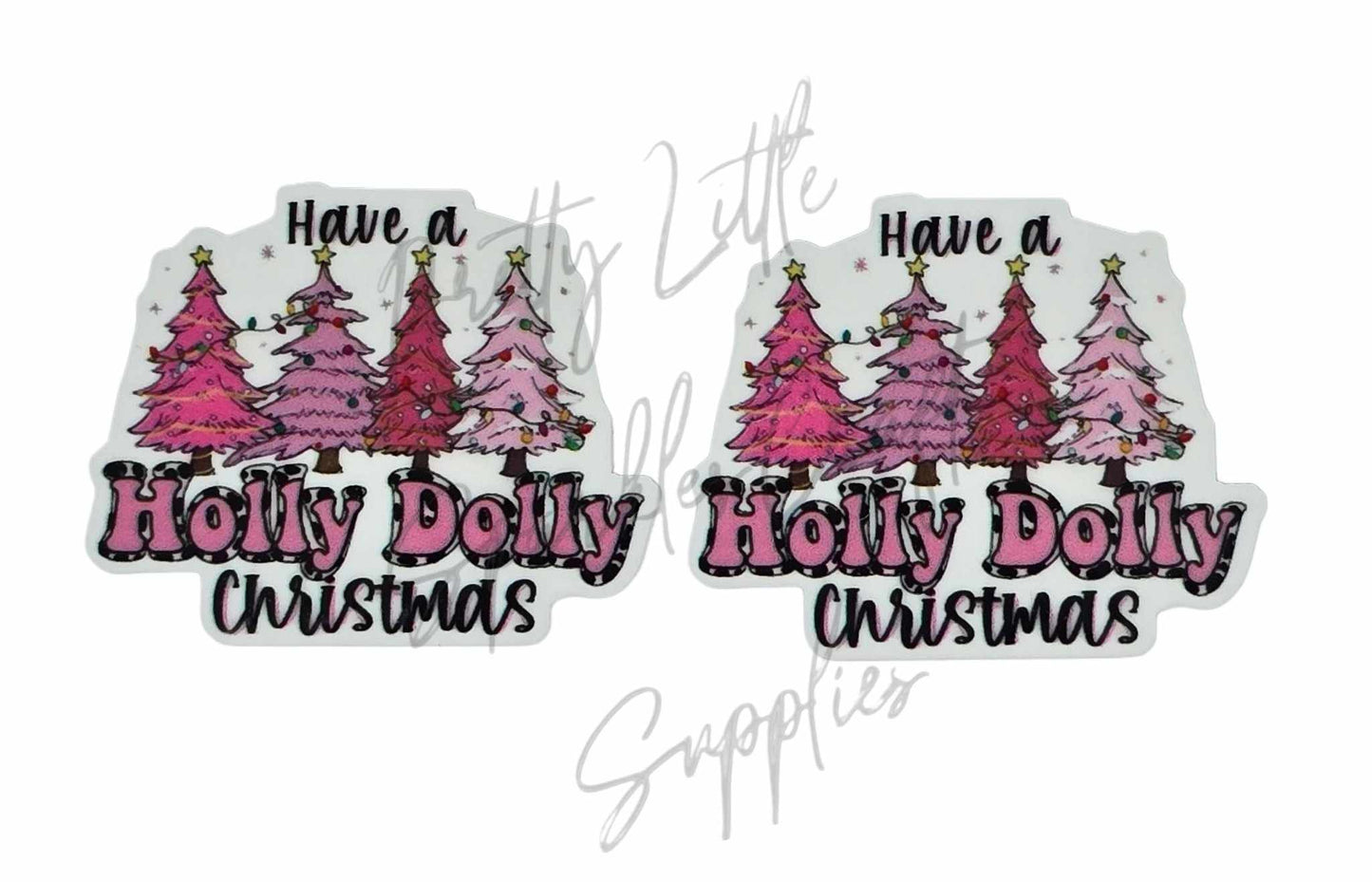 Have A Holly Dolly Christmas