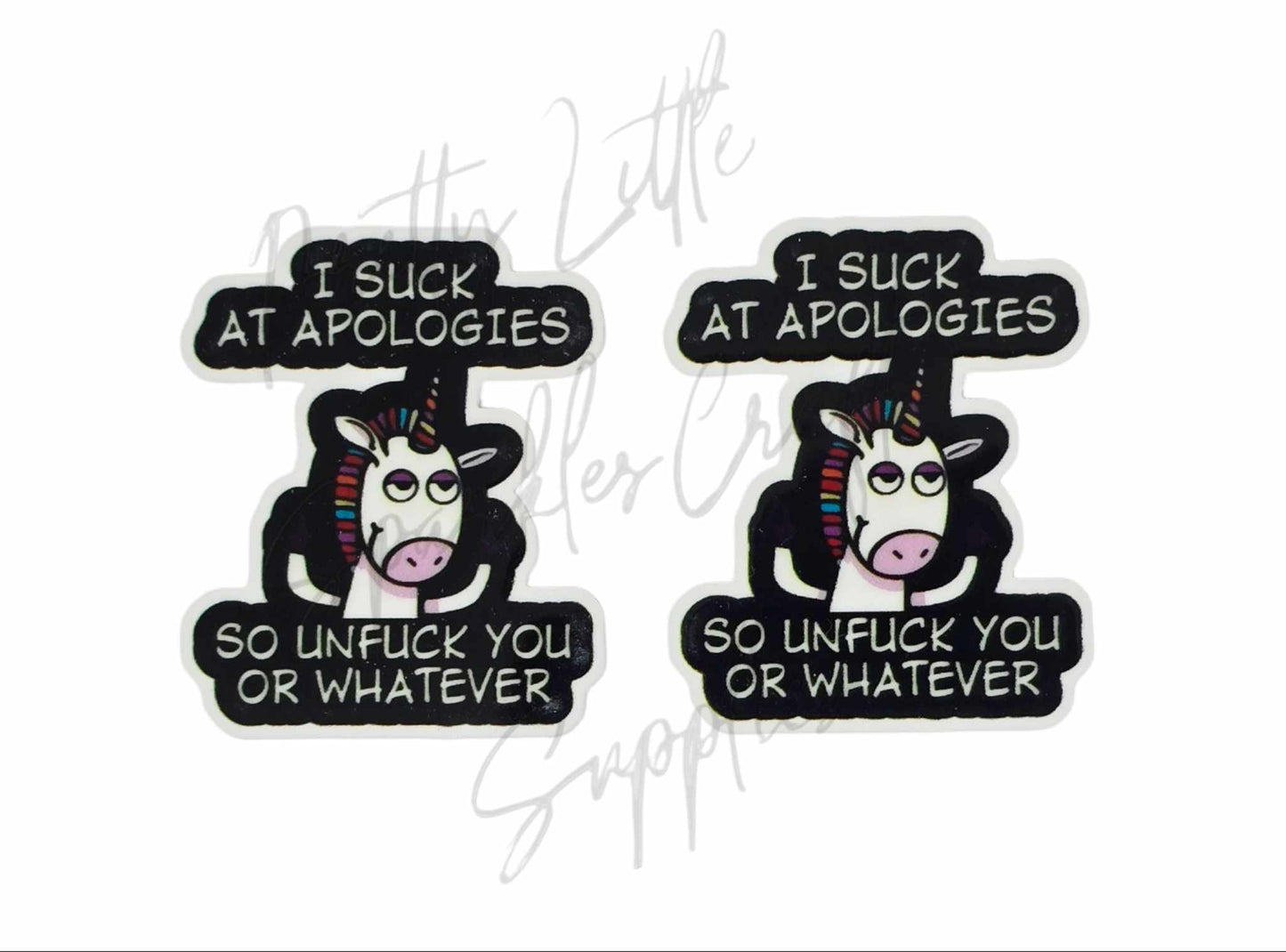 I Suck At Apologies So Unf*ck You Or Whatever