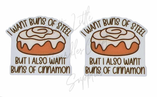 I Want Buns of Steel But I Also Want Buns of Cinnamon