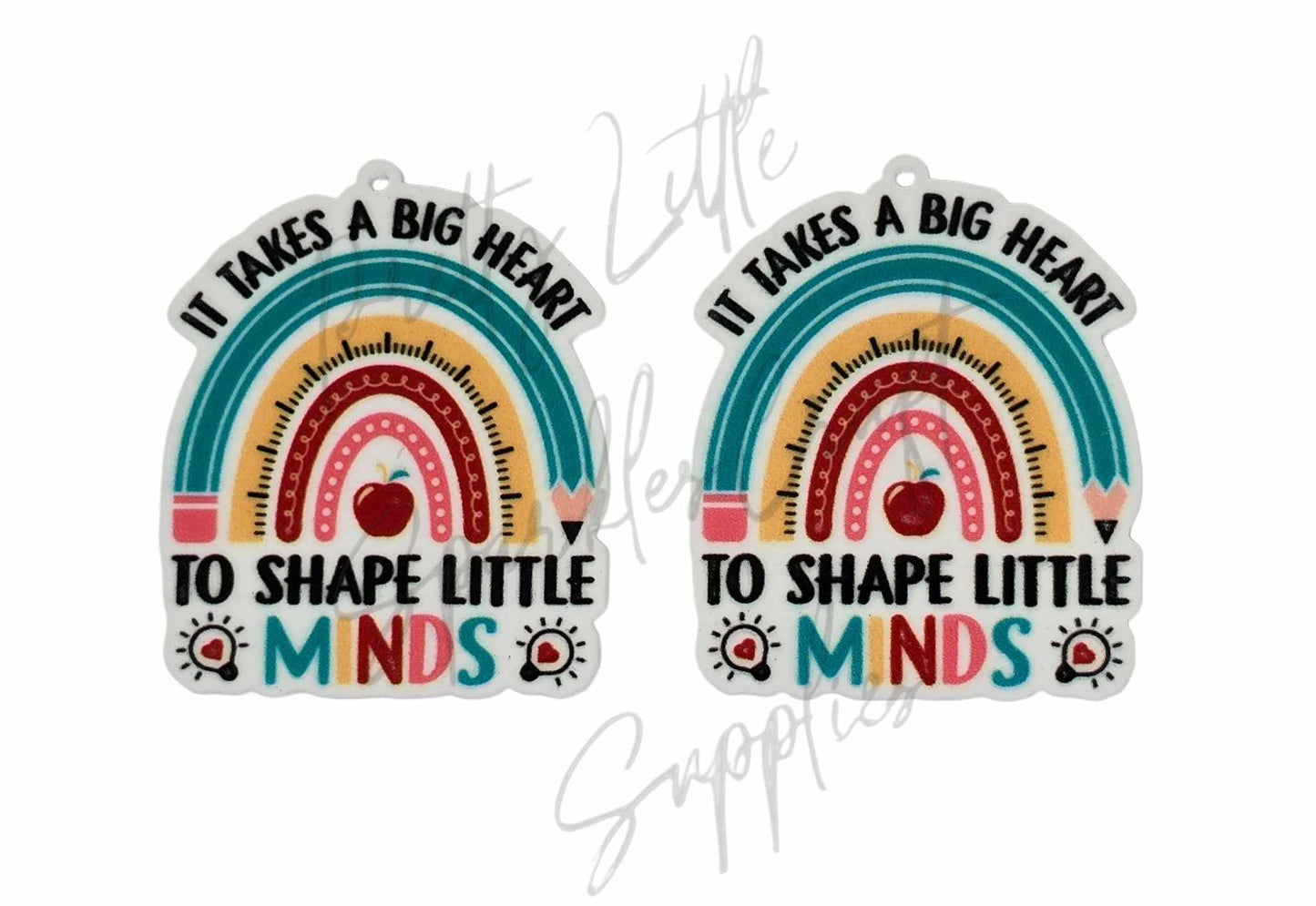 It Takes A Big Heart To Shape Little Minds
