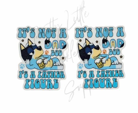 Father's Day - It's Not a Dad Bod is a Father Figure