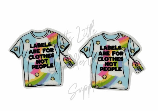 Labels Are For Clothes Not People