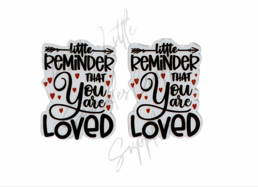 Little Reminder That You are Loved