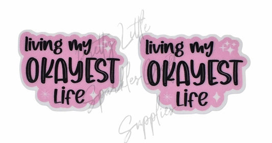 Living My Okayest Life
