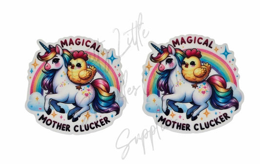 Magical Mother Clucker