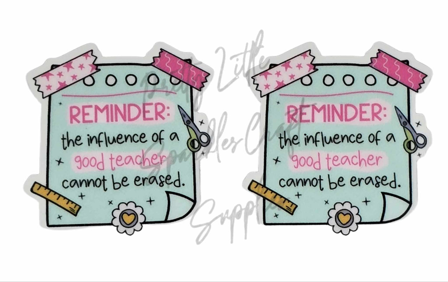 Reminder The Influence of A Good Teacher Cannot Be Erased