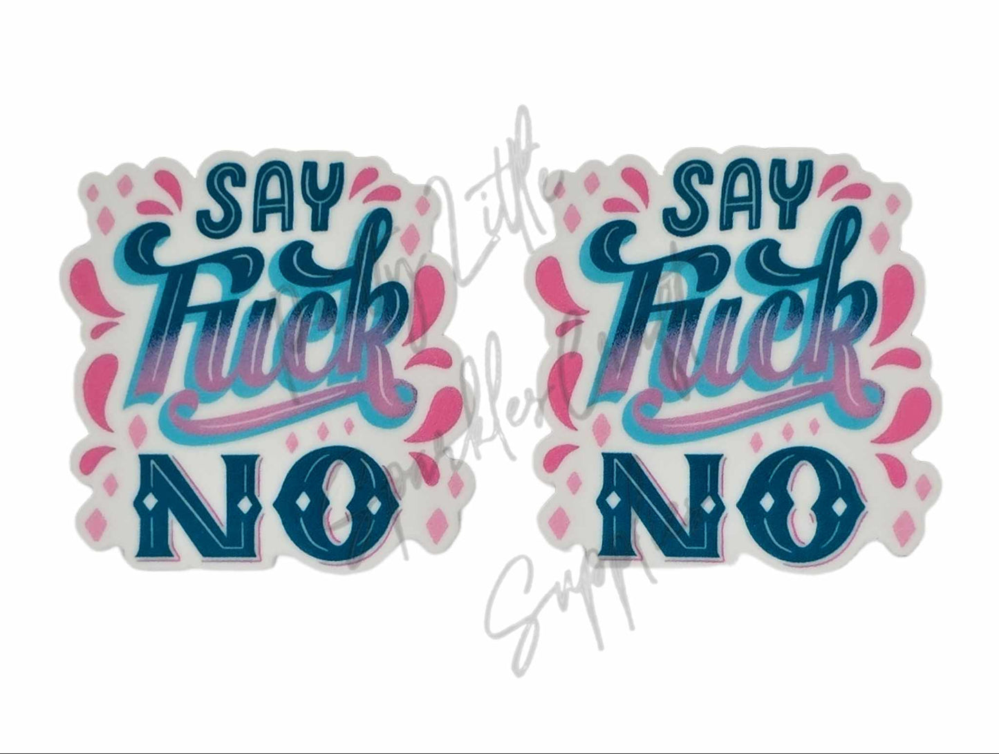 Say F*ck No