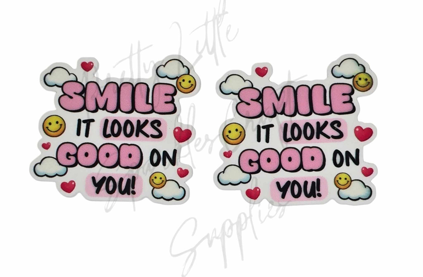 Smile It Looks Good On You