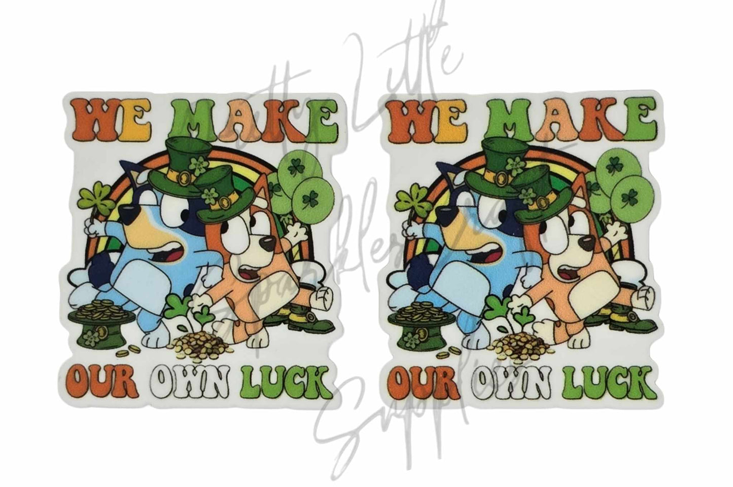 St Pat's Bluey - We Make Our Own Luck