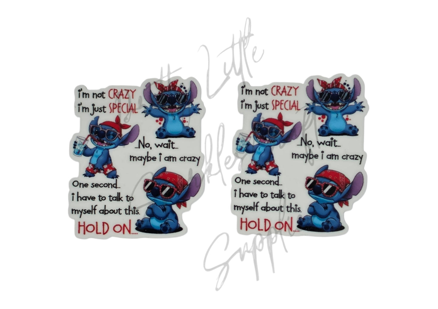 Stitch - I'm Not Crazy I'm Just Special
