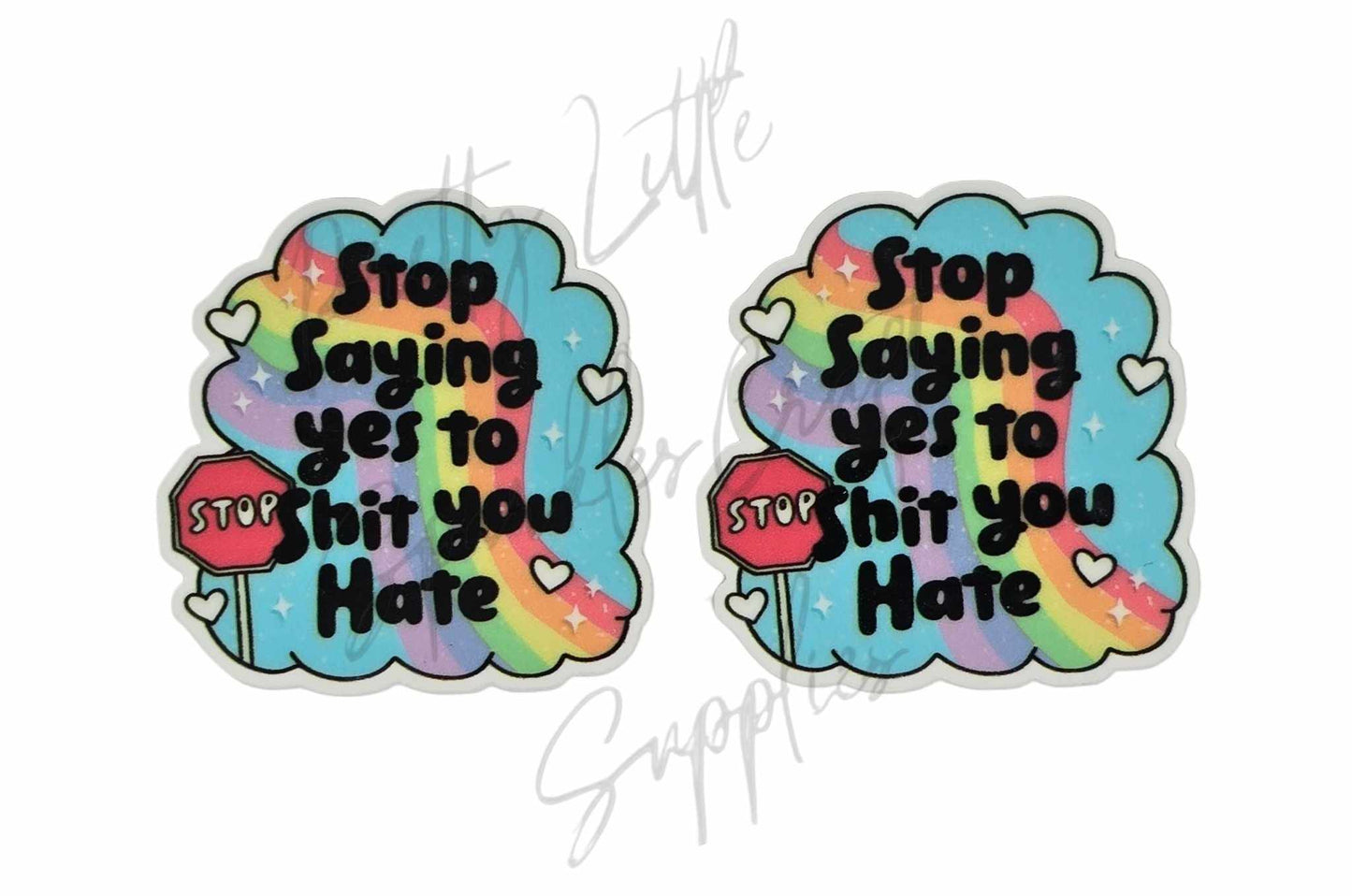 Stop Saying Yes To Shit You Hate