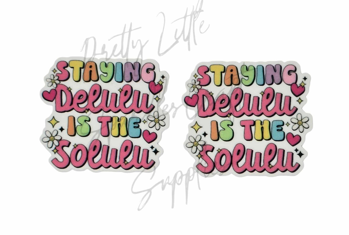 Staying Delulu Is the Solulu