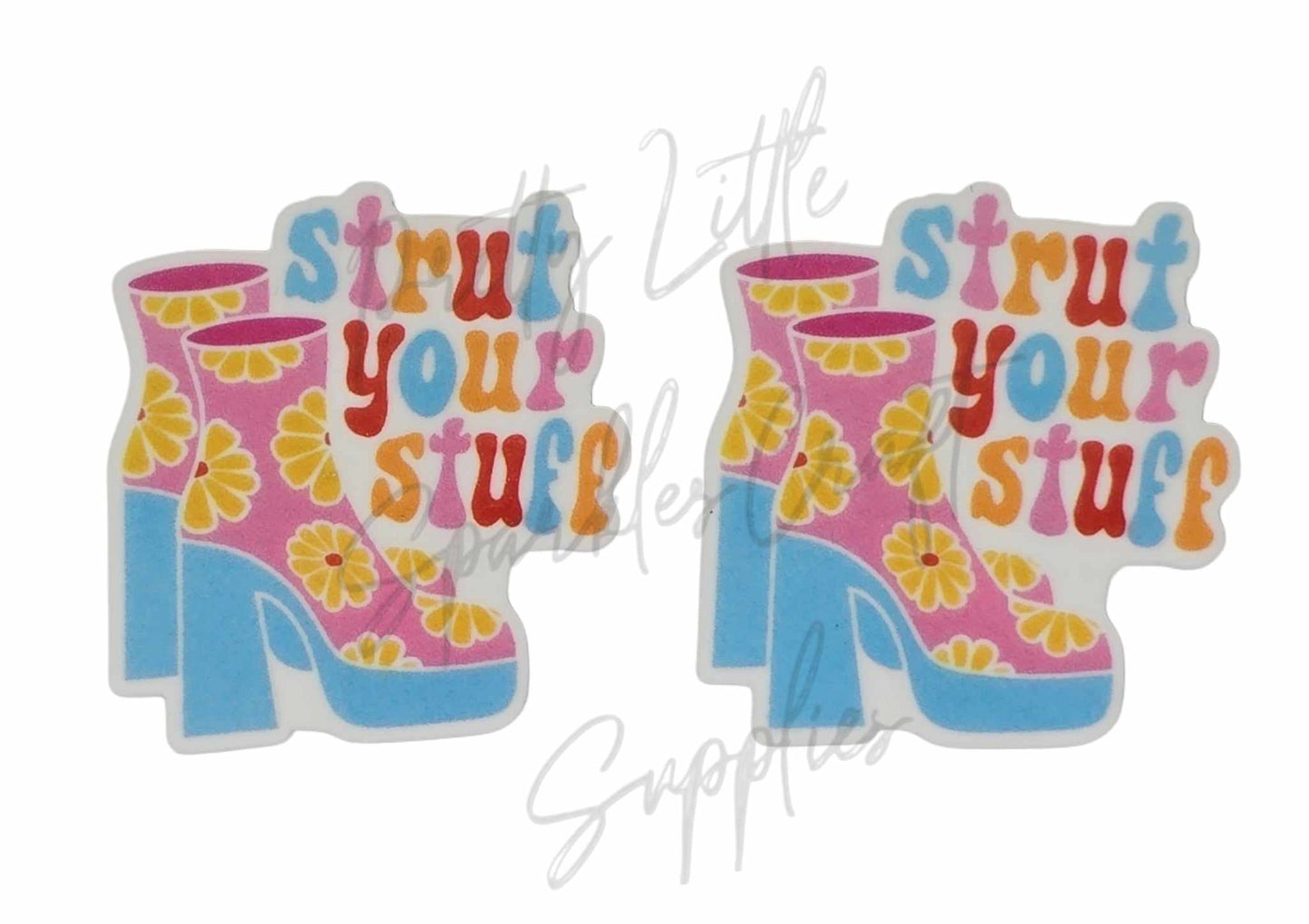Strut Your Stuff