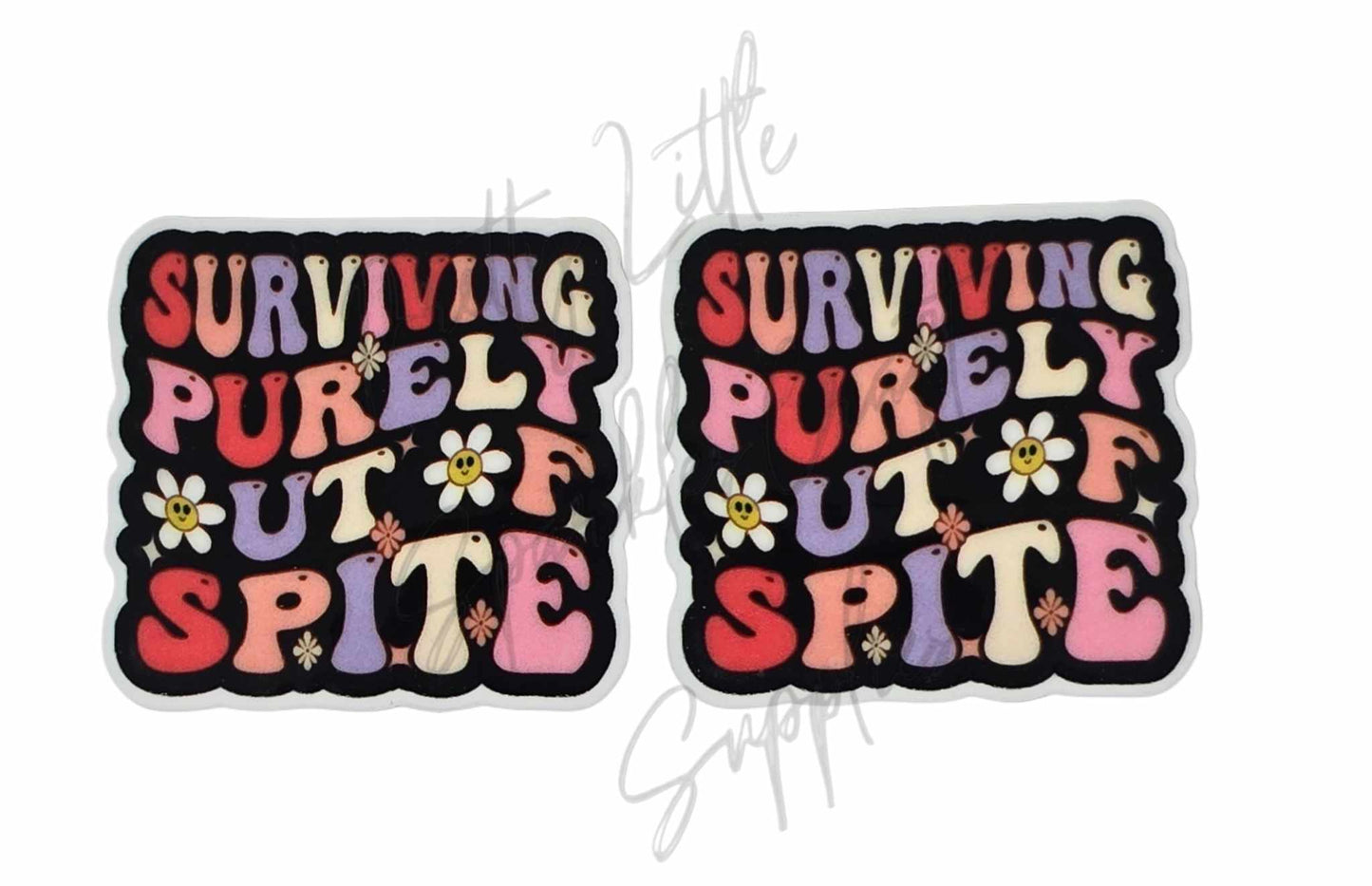 Surviving Purely Out of Spite