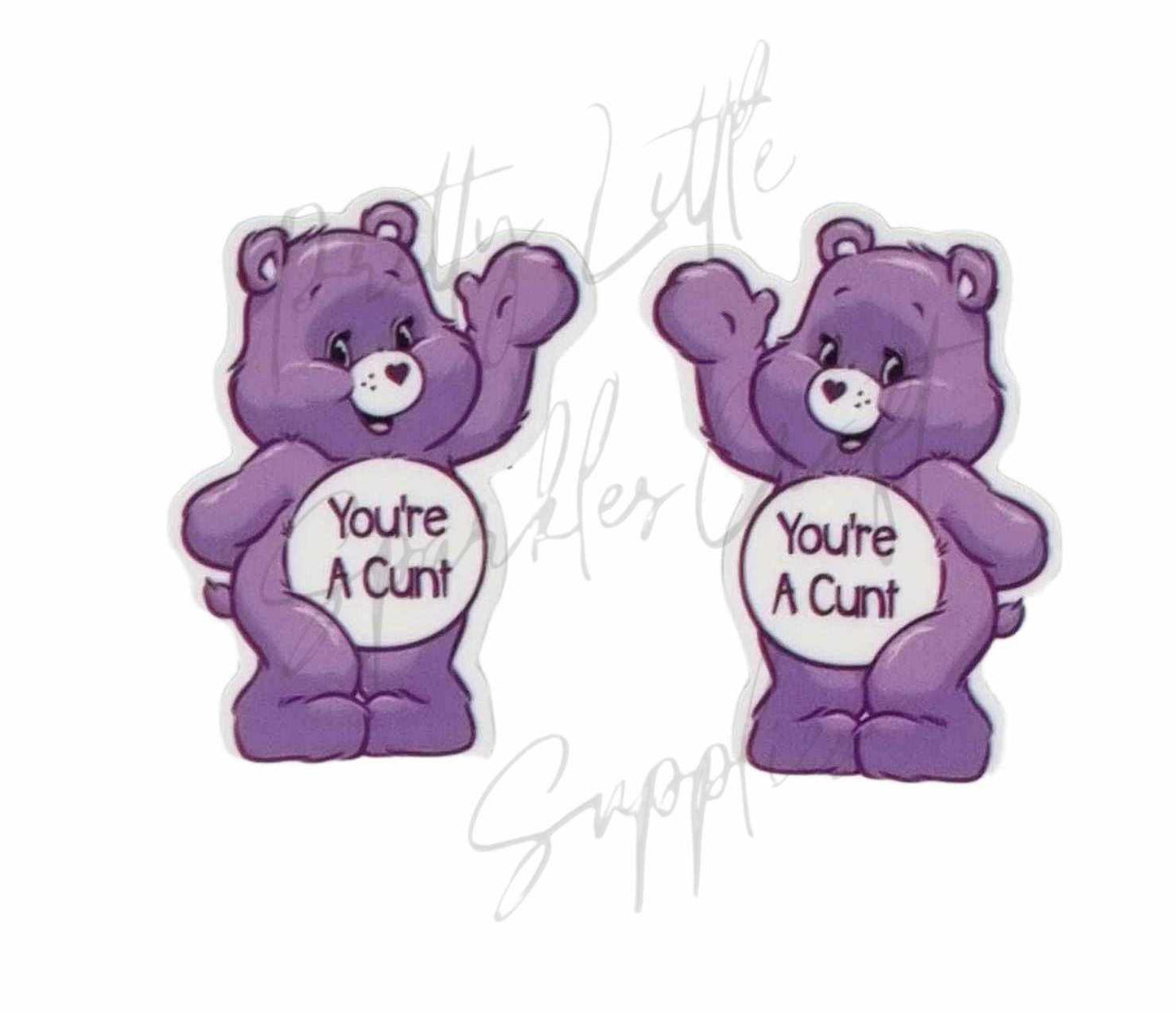 Swear Care Bear - You're A C*nt