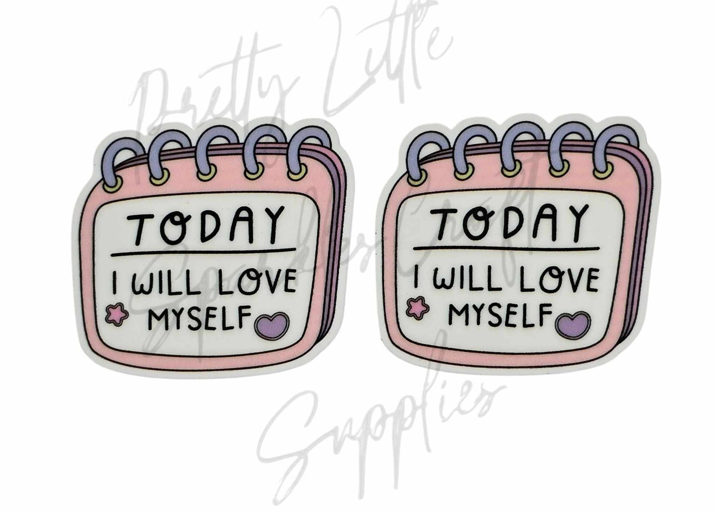 Today I Will Love Myself