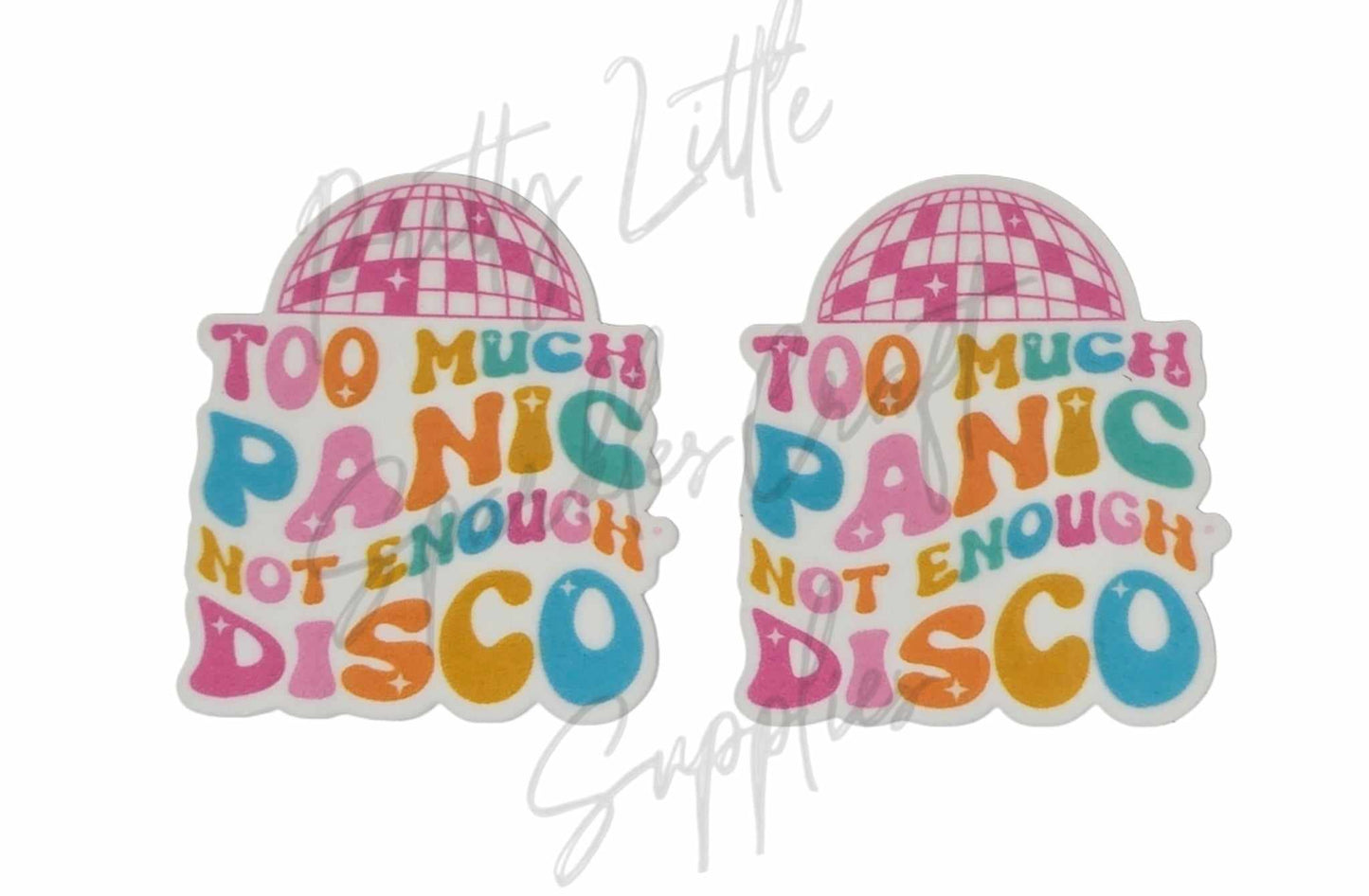 Too Much Panice Not Enough Disco