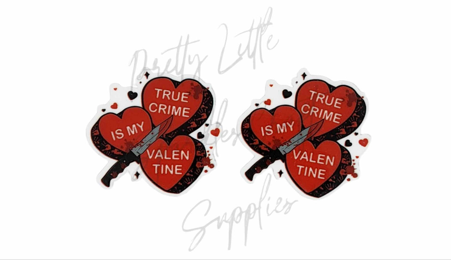 True Crime Is My Valentine
