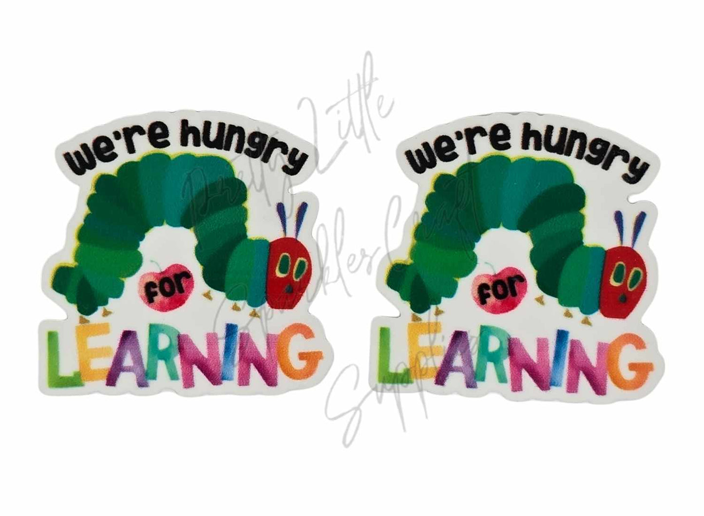 Very Hungry Catapillar - We're Hungry for Learning