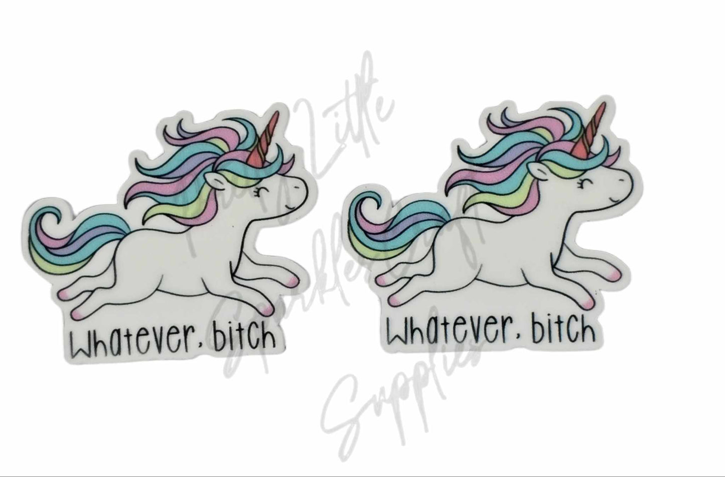 Whatever B*tch