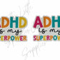 ADHD is my Superpower