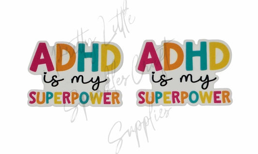 ADHD is my Superpower